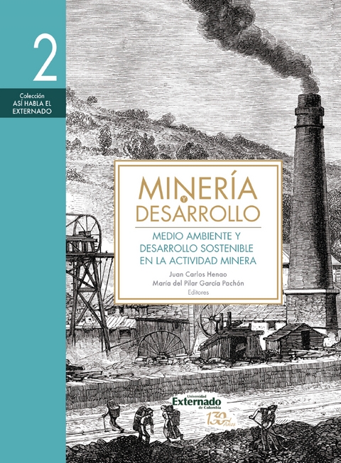 Minería y desarrollo. Tomo 2 - Mauricio Baquero Herrera, María del Pilar García