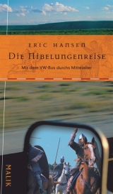 Die Nibelungenreise - Eric T Hansen