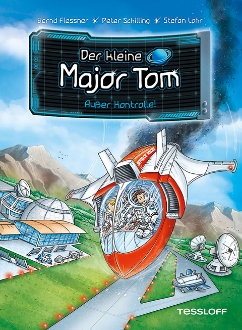 Der kleine Major Tom. Band 7. Außer Kontrolle - Bernd Flessner, Peter Schilling