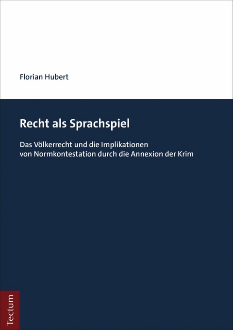 Recht als Sprachspiel -  Florian Hubert