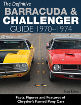 Definitive Barracuda & Challenger Guide: 1970-1974 -  Scott Ross