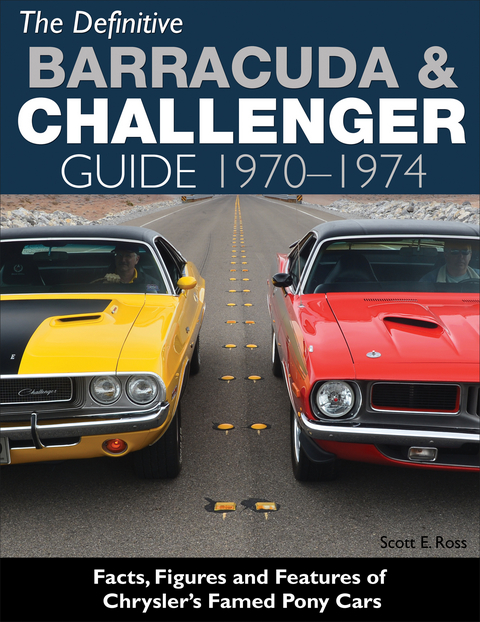 Definitive Barracuda & Challenger Guide: 1970-1974 -  Scott Ross