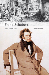 Franz Schubert und seine Zeit - Gülke, Peter