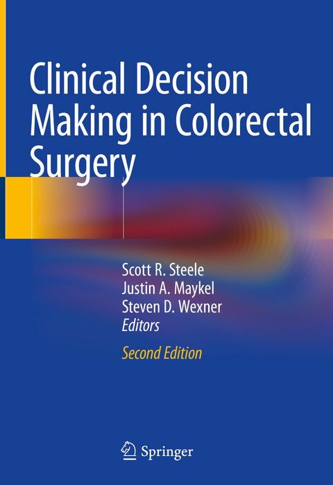 Clinical Decision Making in Colorectal Surgery - 