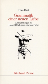 Grammatik einer neuen Liebe - Theo Buck