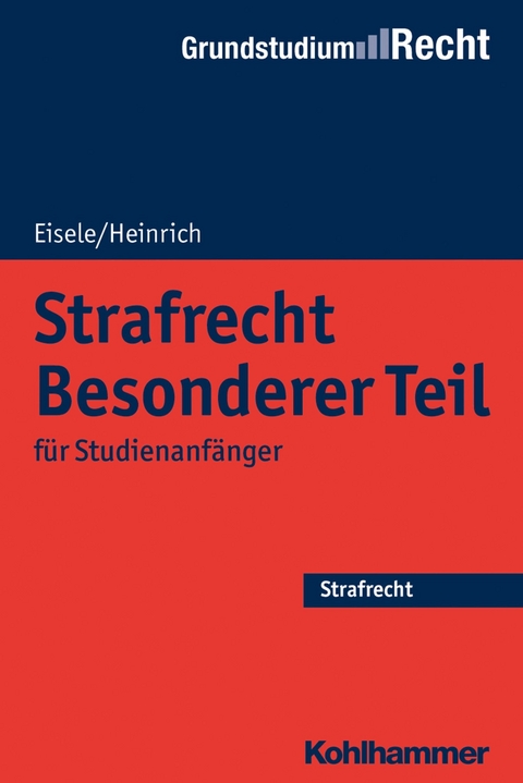Strafrecht Besonderer Teil - Jörg Eisele, Bernd Heinrich