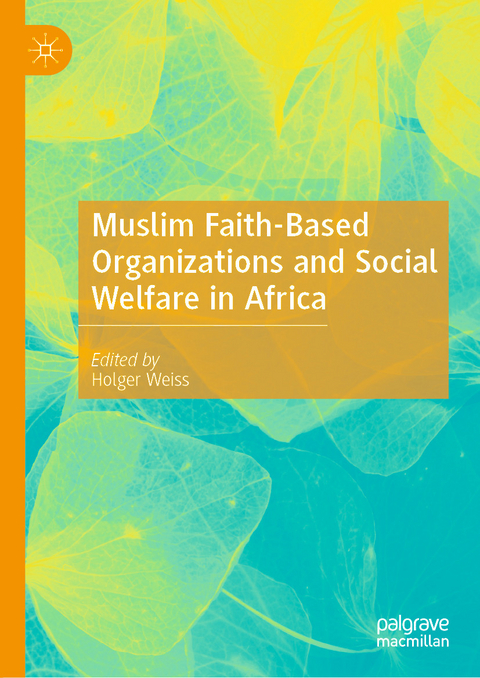 Muslim Faith-Based Organizations and Social Welfare in Africa - 