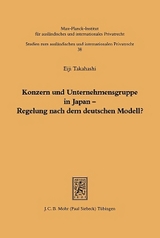 Konzern und Unternehmensgruppe in Japan - Regelung nach dem deutschen Modell? - Eiji Takahashi