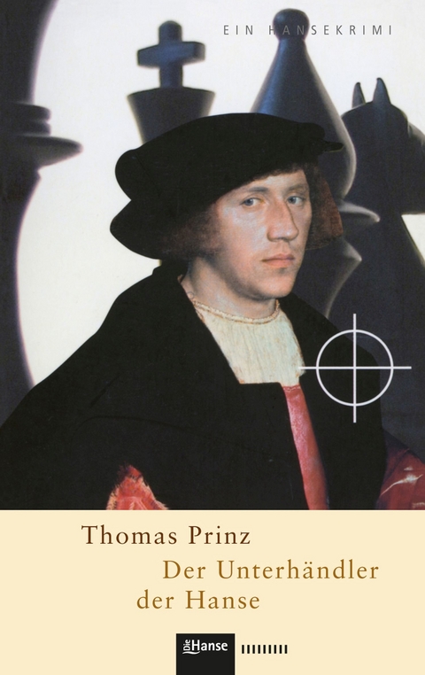 Der Unterhändler der Hanse - Thomas Prinz