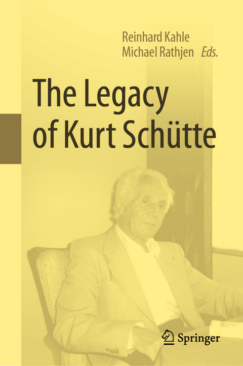 The Legacy of Kurt Schütte - 
