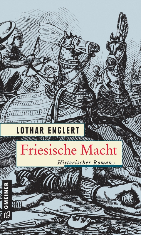 Friesische Macht - Lothar Englert