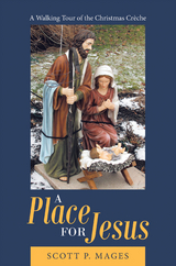Place for Jesus -  Scott P. Mages