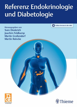 Referenz Endokrinologie und Diabetologie - Sven Diederich; Joachim Feldkamp; Martin Grußendorf …