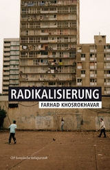 Radikalisierung - Farhad Khosrokhavar