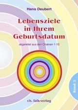 Lebensziele in Ihrem Geburtsdatum · Band 2 - Hans Deubert