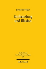 Entfremdung und Illusion - Horst Pöttker