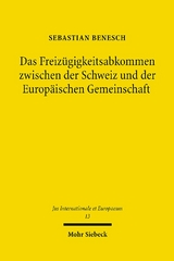 Das Freizügigkeitsabkommen zwischen der Schweiz und der Europäischen Gemeinschaft - Sebastian Benesch