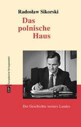 Das polnische Haus - Radosław Sikorski