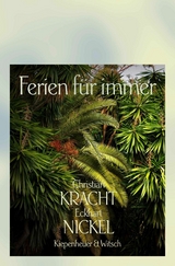 Ferien für immer - Christian Kracht, Eckhart Nickel