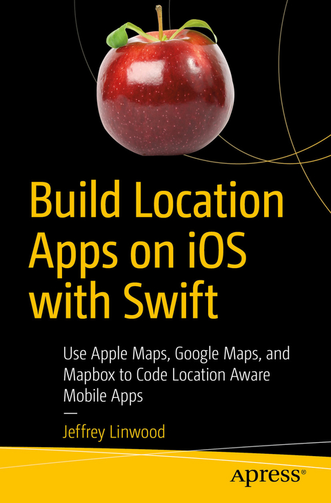 Build Location Apps on iOS with Swift -  Jeffrey Linwood