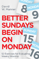 Better Sundays Begin on Monday -  David W. Manner