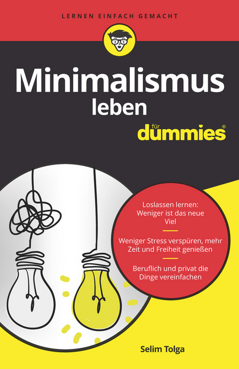Minimalismus leben für Dummies - Selim Tolga