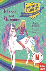 Unicorn Academy: Phoebe and Shimmer -  Julie Sykes