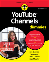 YouTube Channels For Dummies -  Matt Ciampa,  Rob Ciampa,  Theresa Go,  Rich Murphy