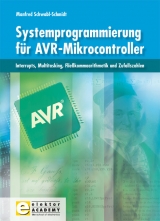 Systemprogrammierung für AVR-Mikrocontroller - Manfred Schwabl-Schmidt