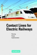 Contact Lines for Electric Railways - Friedrich Kiessling, Rainer Puschmann, Axel Schmieder