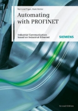 Automating with PROFINET - Pigan, Raimond; Metter, Mark