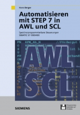 Automatisieren mit STEP 7 in AWL und SCL - Berger, Hans