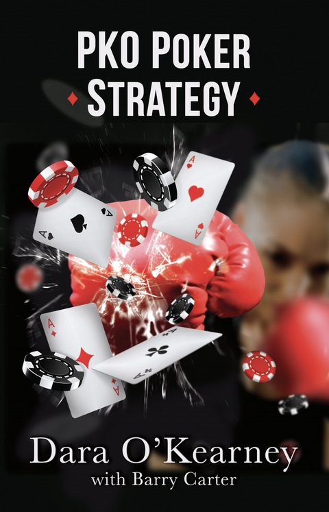 PKO Poker Strategy - Barry Carter, Dara O'Kearney