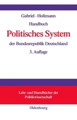 Handbuch Politisches System der Bundesrepublik Deutschland - Gabriel, Oscar W.; Holtmann, Everhard