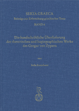 Die handschriftliche Überlieferung der rhetorischen und hagiographischen Werke des Gregor von Zypern - Sofia Kotzabassi