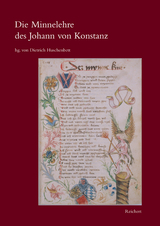 Die Minnelehre des Johann von Konstanz - Dietrich Huschenbett