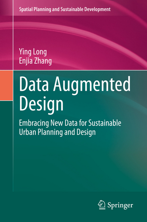 Data Augmented Design -  Ying Long,  Enjia Zhang
