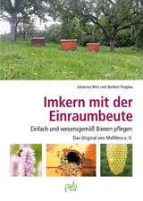 Imkern mit der Einraumbeute - Dr. Johannes Wirz, Norbert Poeplau