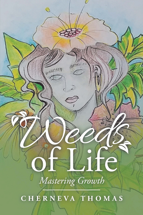 Weeds of Life - Cherneva Thomas