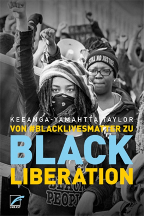 Von #BlackLivesMatter zu Black Liberation - Keeanga-Yamahtta Taylor