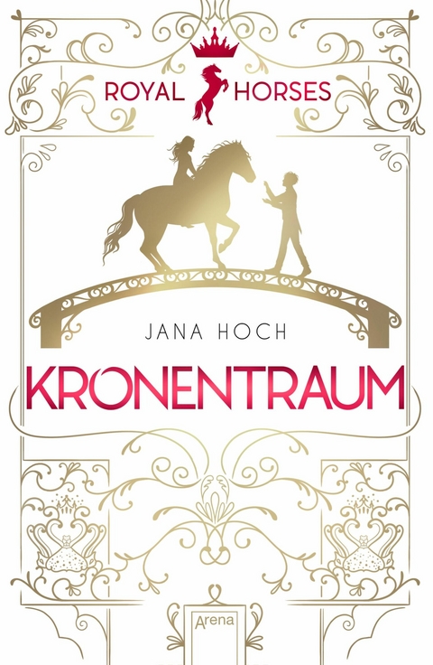 Royal Horses (2). Kronentraum - Jana Hoch