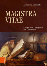 Magistra Vitae -  Alexander Demandt