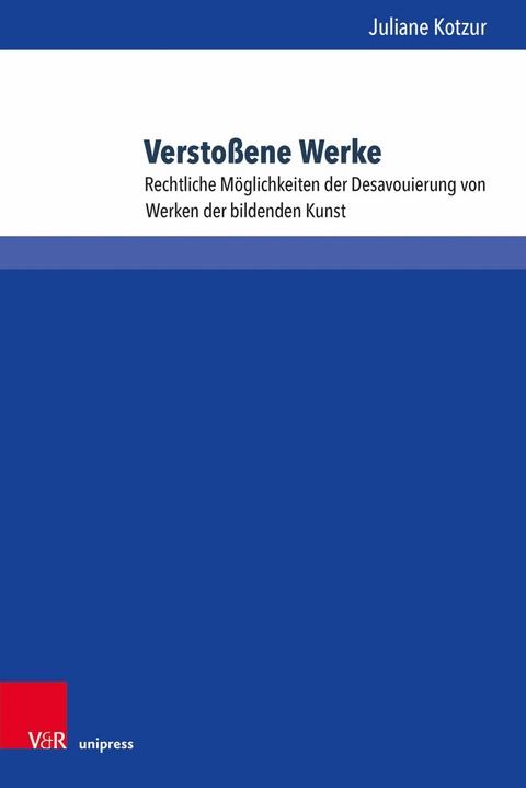 Verstoßene Werke -  Juliane Kotzur