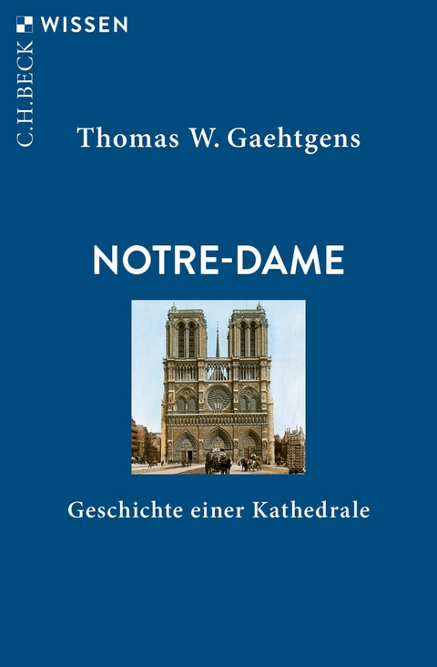 Notre-Dame -  Thomas W. Gaehtgens