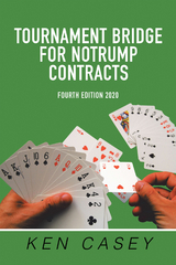 Tournament Bridge        for Notrump Contracts -  Ken Casey