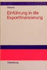 Einführung in die Exportfinanzierung - Siegfried G Häberle