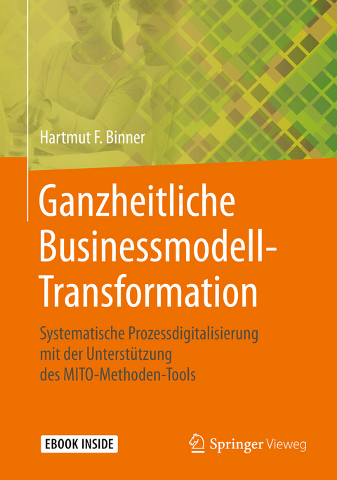 Ganzheitliche Businessmodell-Transformation -  Hartmut F. Binner