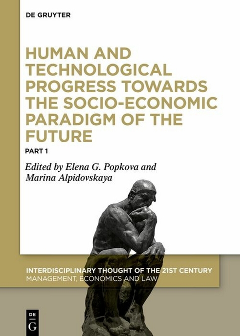 Human and Technological Progress Towards the Socio-Economic Paradigm of the Future - 