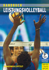 Handbuch für Leistungsvolleyball - Athanasios Papageorgiou, Willy Spitzley, Rainer Christ