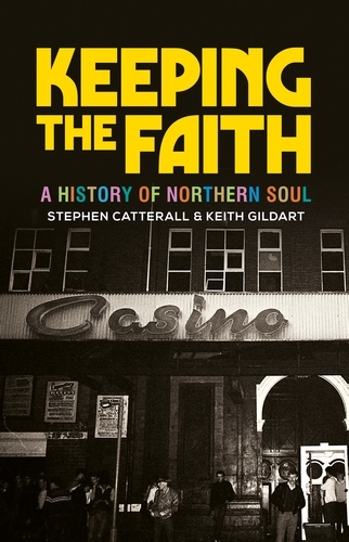 Keeping the Faith -  Stephen Catterall,  Keith Gildart